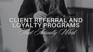 Client Referral and Loyalty Programs That Actually Work